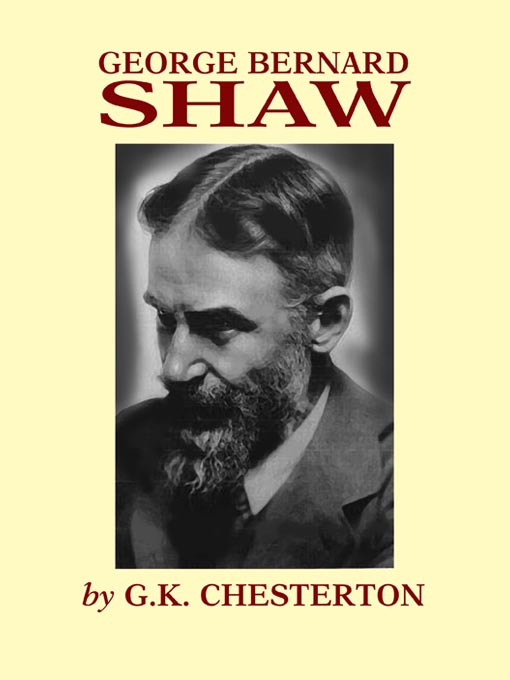 Title details for George Bernard Shaw by G. K. Chesterton - Available